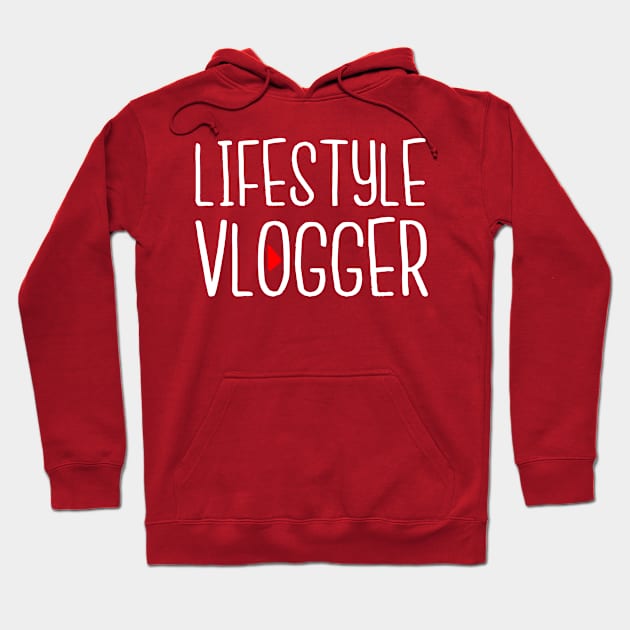 Vlogging Shirt - Lifestyle Vlogger Hoodie by FanaticTee